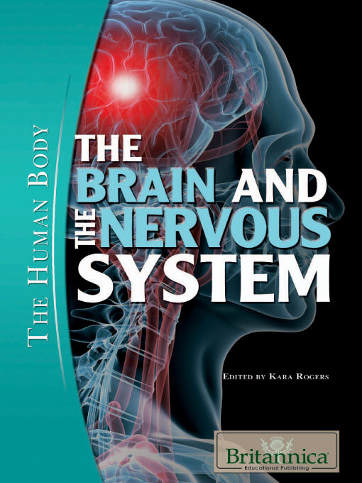 Kara Rogers创作的The Brain and the Nervous System作品的详细信息 - 可供借阅